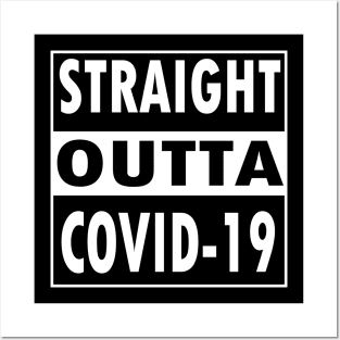Straight outta Covid 19 Posters and Art